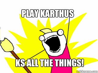 Play karthus ks all the things!  All The Things