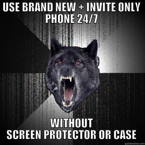 USE BRAND NEW + INVITE ONLY PHONE 24/7 WITHOUT SCREEN PROTECTOR OR CASE Insanity Wolf