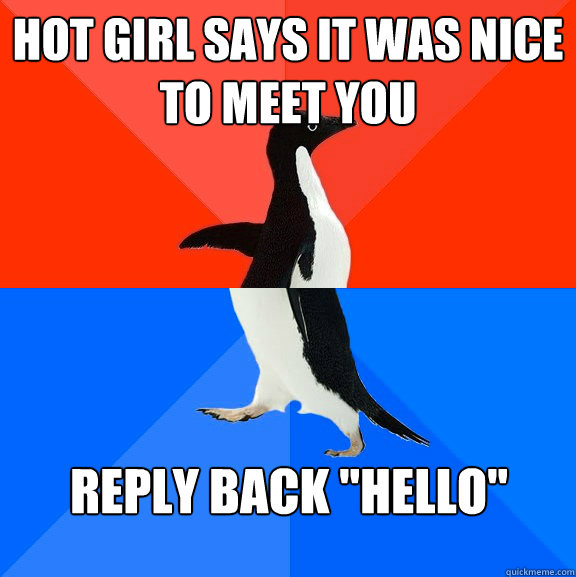 Hot girl says it was nice to meet you Reply back 
