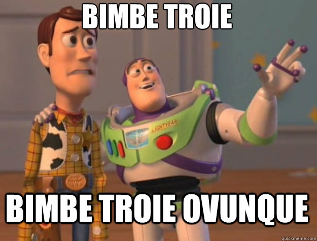 BIMBE TROIE BIMBE TROIE OVUNQUE  Toy Story