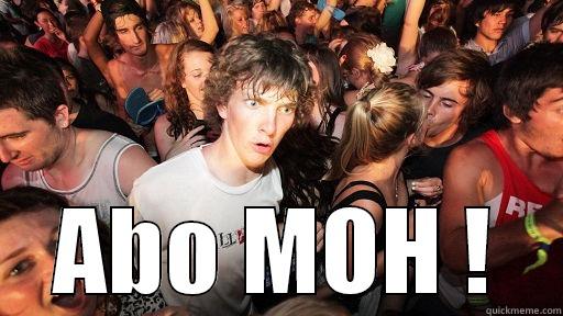  ABO MOH ! Sudden Clarity Clarence