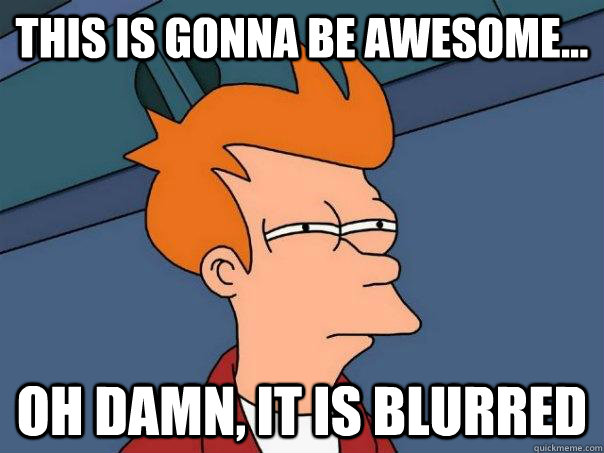 this is gonna be awesome... oh damn, it is blurred   Futurama Fry