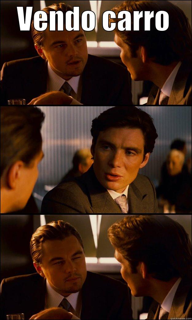 VENDO CARRO  Inception