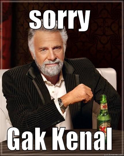 sorry gak kenal - SORRY GAK KENAL Misc