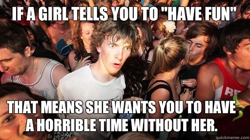 If a girl tells you to 