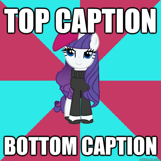 Top caption Bottom caption  Hipster Rarity