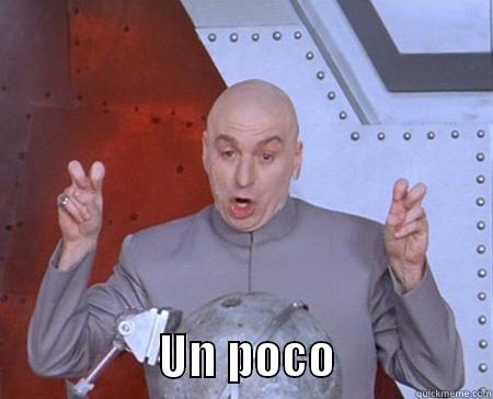                   UN POCO                Misc