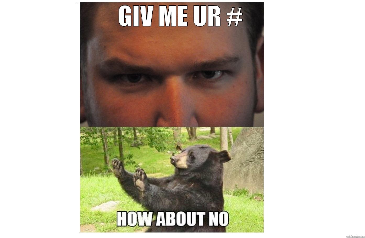 GIV ME UR #  Misc
