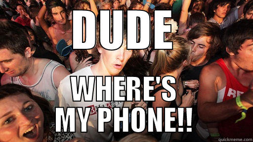 DUDE WHERE'S MY PHONE!! Sudden Clarity Clarence