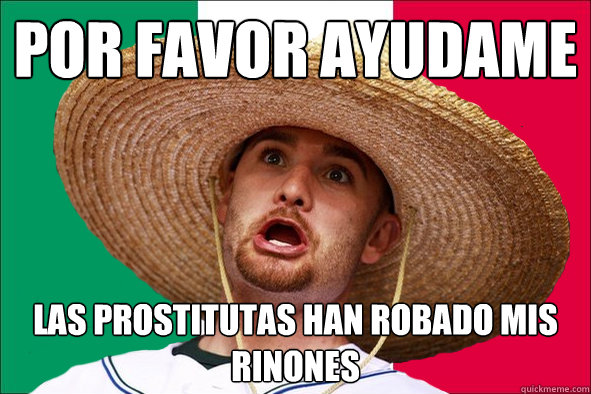 Por favor ayudame Las prostitutas han robado mis rinones  