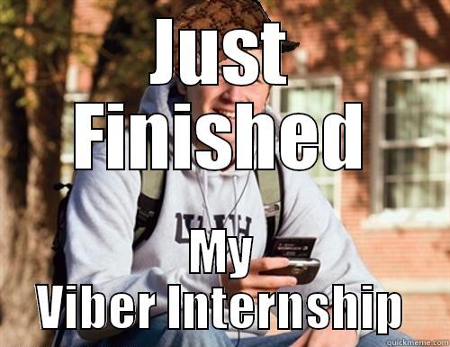 JUST FINISHED MY VIBER INTERNSHIP College Freshman