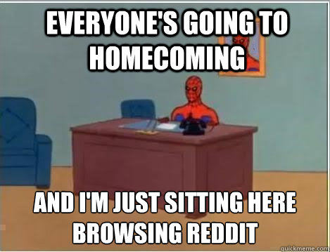 Everyone's going to homecoming and I'm just sitting here browsing Reddit  Spiderman Desk