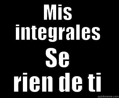 MIS INTEGRALES SE RIEN DE TI Success Kid