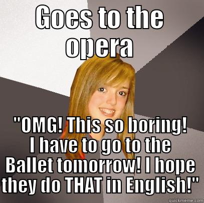 GOES TO THE OPERA 