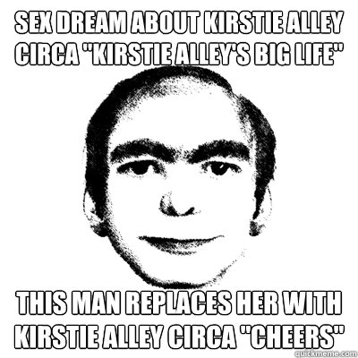 Sex dream about kirstie alley circa 