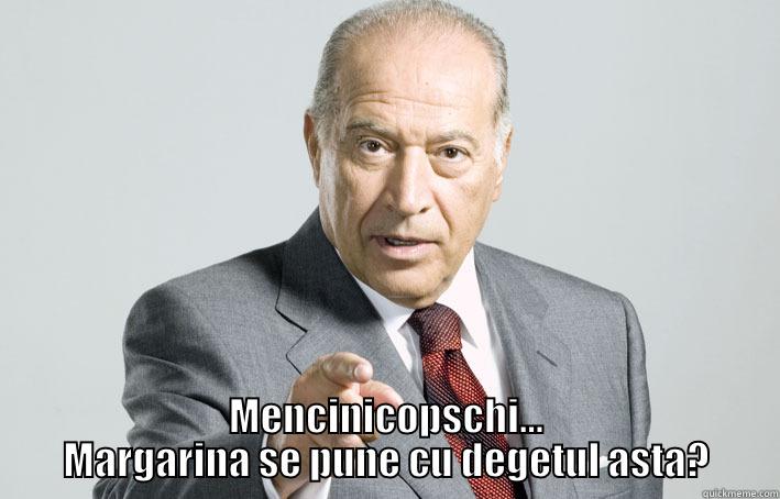 Margarina, slap -  MENCINICOPSCHI... MARGARINA SE PUNE CU DEGETUL ASTA? Misc