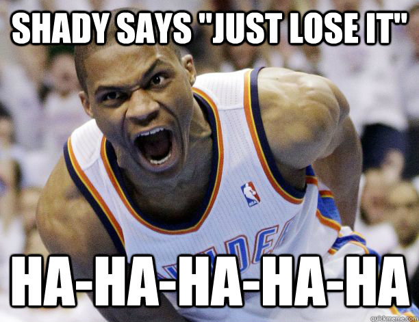 Shady says 