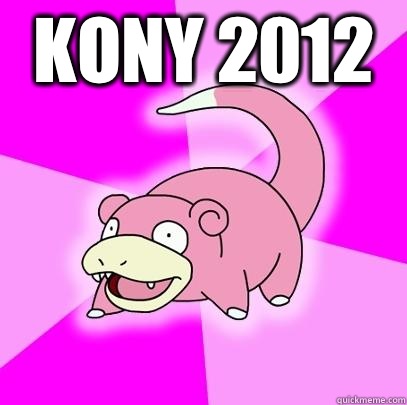 KONY 2012   Slowpoke