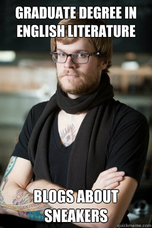 graduate degree in english literature blogs about sneakers  Hipster Barista