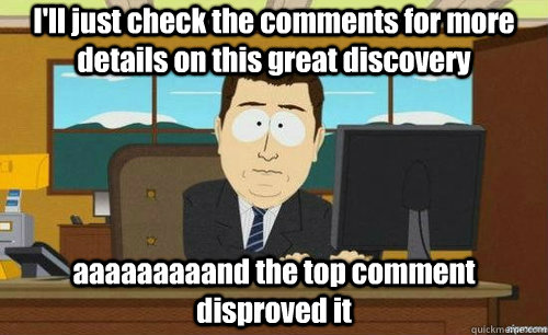 I'll just check the comments for more details on this great discovery aaaaaaaaand the top comment disproved it  anditsgone
