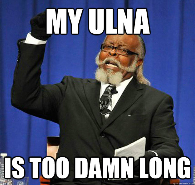 My ulna Is too damn long  Jimmy McMillan