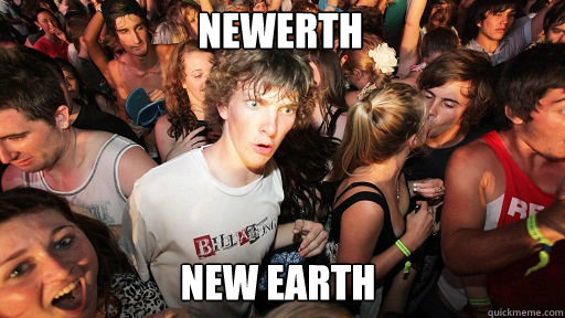 Newerth New Earth  Sudden Clarity Clarence