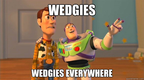 wedgies wedgies Everywhere  - wedgies wedgies Everywhere   Hipsters, hipsters everywhere
