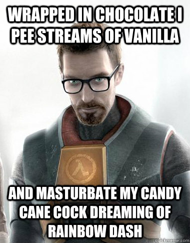Wrapped in chocolate I pee streams of vanilla And masturbate my candy cane cock dreaming of Rainbow Dash  