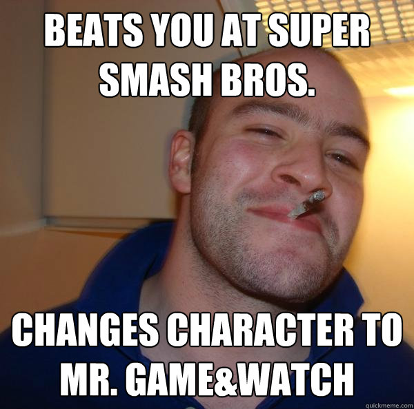 Beats you at super smash bros. changes character to mr. game&watch - Beats you at super smash bros. changes character to mr. game&watch  Misc