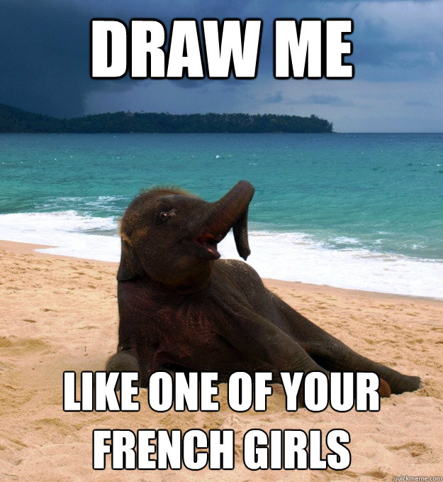 Draw me like one of your french girls - Draw me like one of your french girls  Sexy Elephant