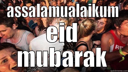 ASSALAMUALAIKUM EID MUBARAK Sudden Clarity Clarence
