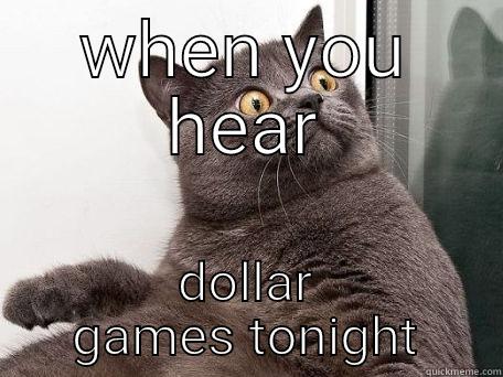 WHEN YOU HEAR DOLLAR GAMES TONIGHT conspiracy cat