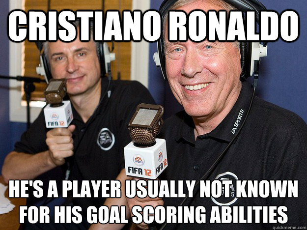 cristiano ronaldo He's a player usually not known for his goal scoring abilities  