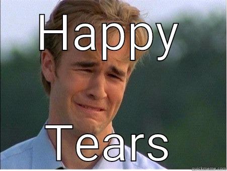 HAPPY TEARS 1990s Problems