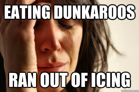 Eating Dunkaroos Ran out of icing  First World Problems