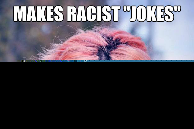 makes racist 