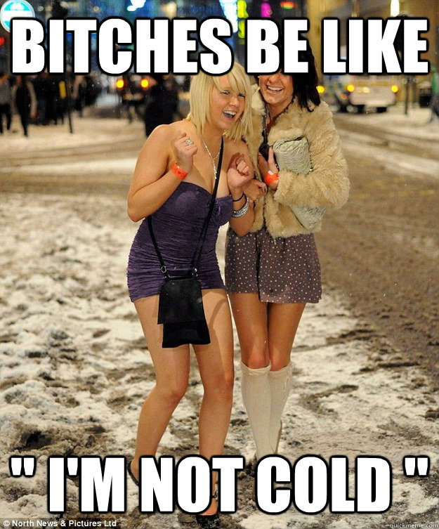 Bitches be like 