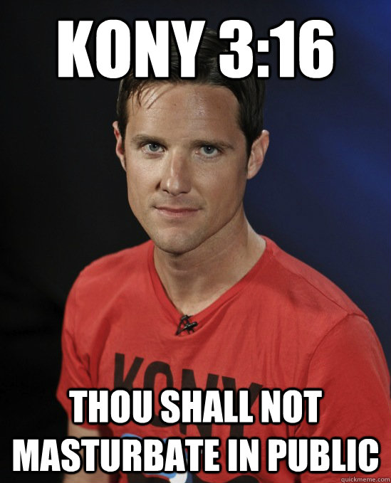 KONY 3:16 Thou shall not masturbate in public  Confused Jason Russell