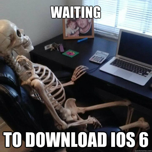 Waiting To download IOS 6 - Waiting To download IOS 6  Social Network Skeleton