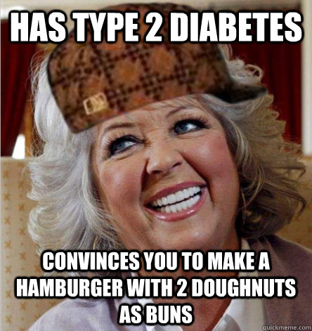 has type 2 diabetes convinces you to make a hamburger with 2 doughnuts as buns  