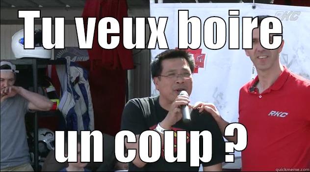 TU VEUX BOIRE UN COUP ? Misc