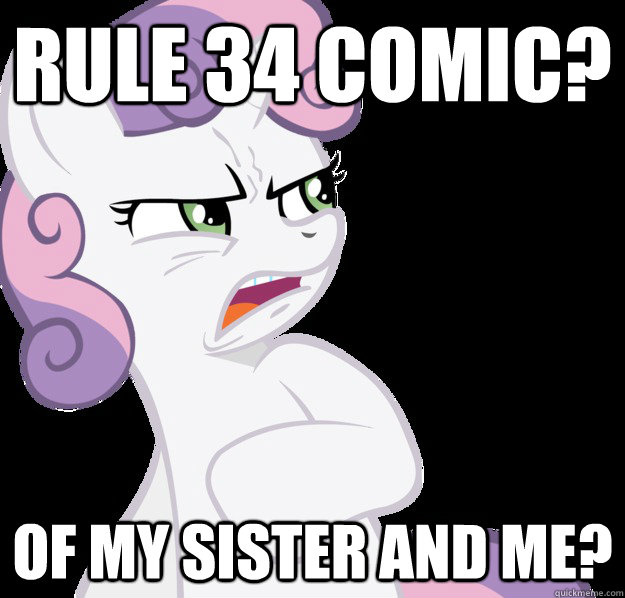Rule 34 Comic? Of my sister and me? - Rule 34 Comic? Of my sister and me?  Sweetie Belle WTF