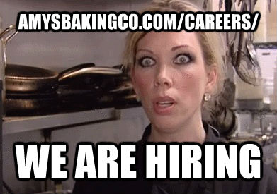 AMYSBAKINGCO.COM/CAREERS/ WE ARE HIRING - AMYSBAKINGCO.COM/CAREERS/ WE ARE HIRING  Crazy Amy