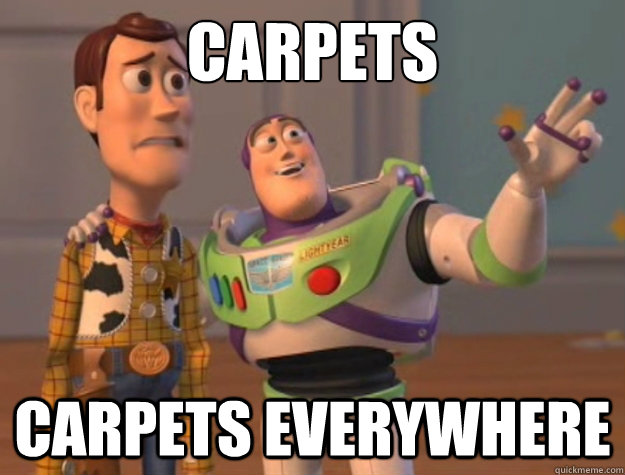 Carpets




 Carpets everywhere - Carpets




 Carpets everywhere  Buzz Lightyear