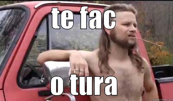 TE FAC O TURA Almost Politically Correct Redneck