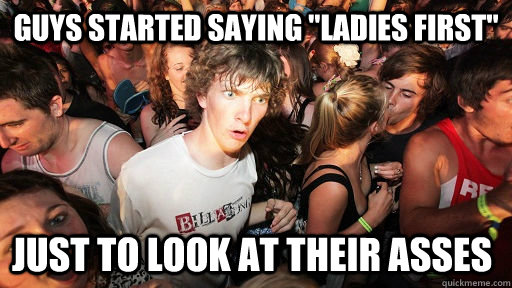 Guys started saying 