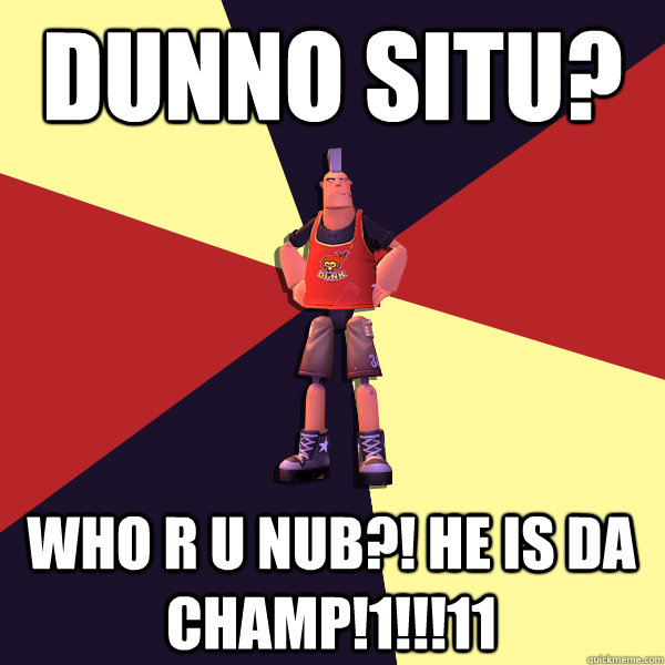 DUNNO SITU? WHO R U NUB?! HE IS DA CHAMP!1!!!11  MicroVolts
