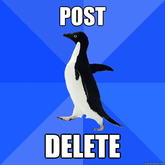 POST DELETE  Socially Awkward Penguin