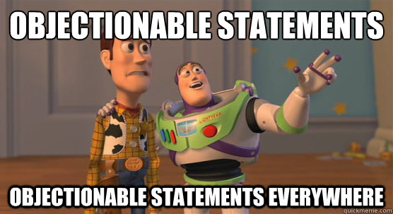 objectionable statements objectionable statements everywhere  Toy Story Everywhere