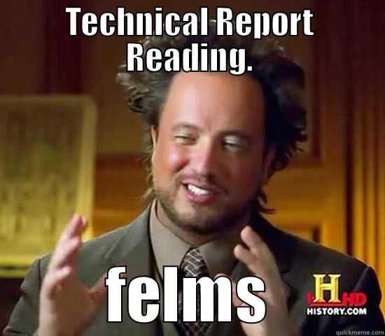 TECHNICAL REPORT READING. FELMS Ancient Aliens